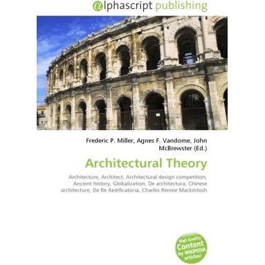 Architectural Theory, Fachbücher von Agnes F. Vandome, Frederic P. Miller, John McBrewster