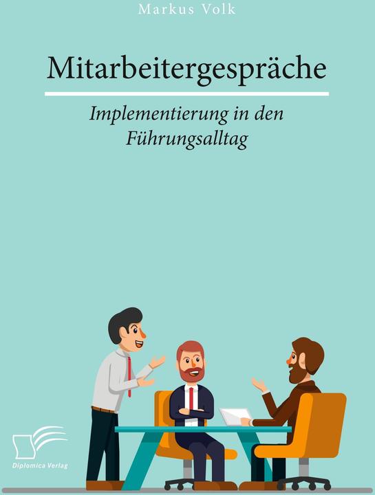 Produktbild Mitarbeitergespräche - Implementierung in den Führungsalltag (Deutsch, Markus Volk, 2018)
