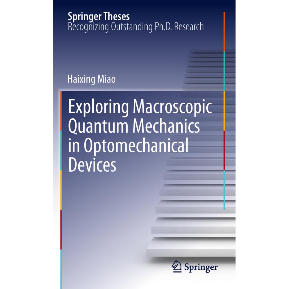 Exploring Macroscopic Quantum Mechanics in Optomechanical Devices, Fachbücher