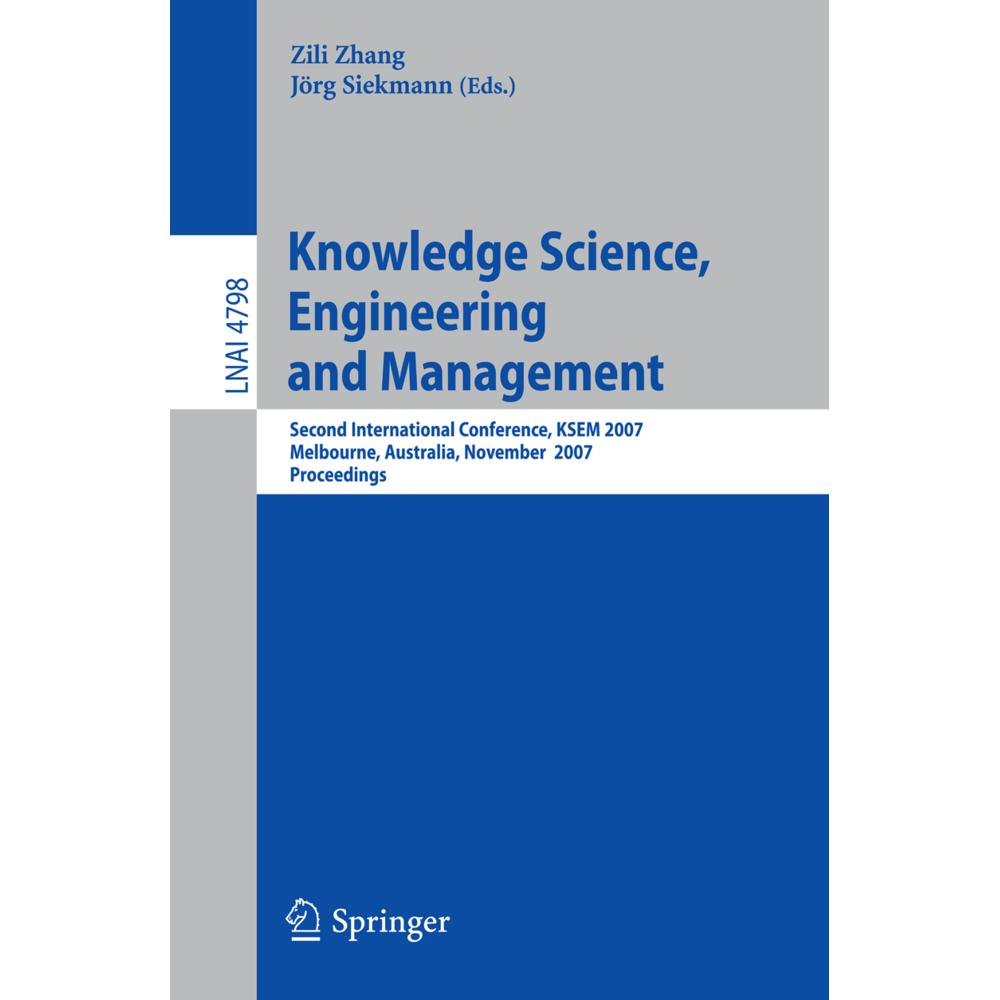 Knowledge Science, Engineering and Management, Fachbücher von Jörg Siekmann, Zili Zhang