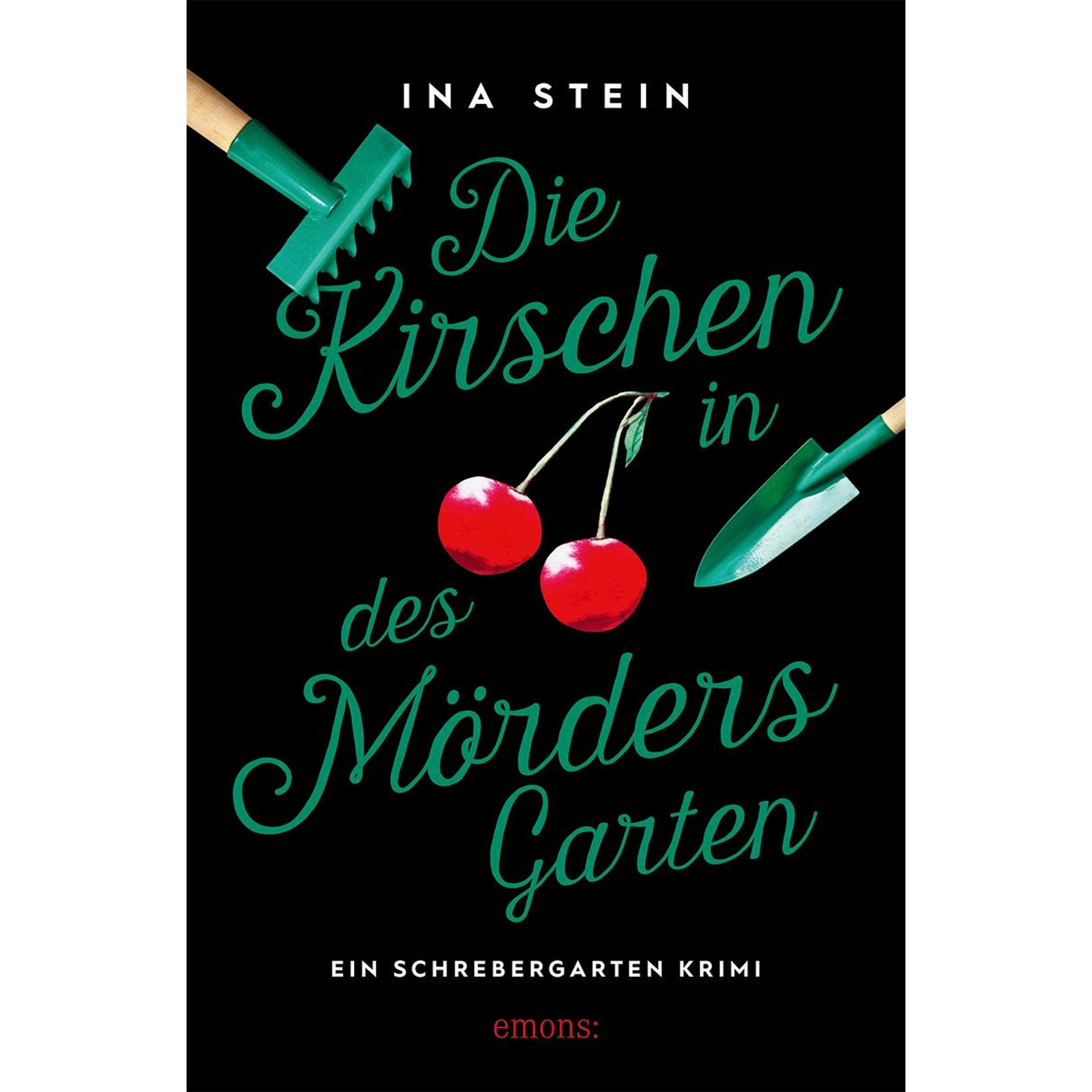 Die Kirschen in des Mörders Garten, Belletristik von Inka Stein