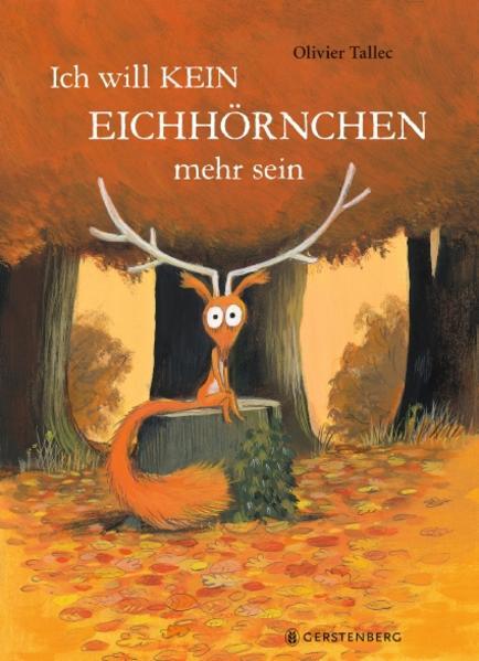 Image du produit Ich will kein Eichhörnchen mehr sein (Allemand, Olivier Tallec, 2022)