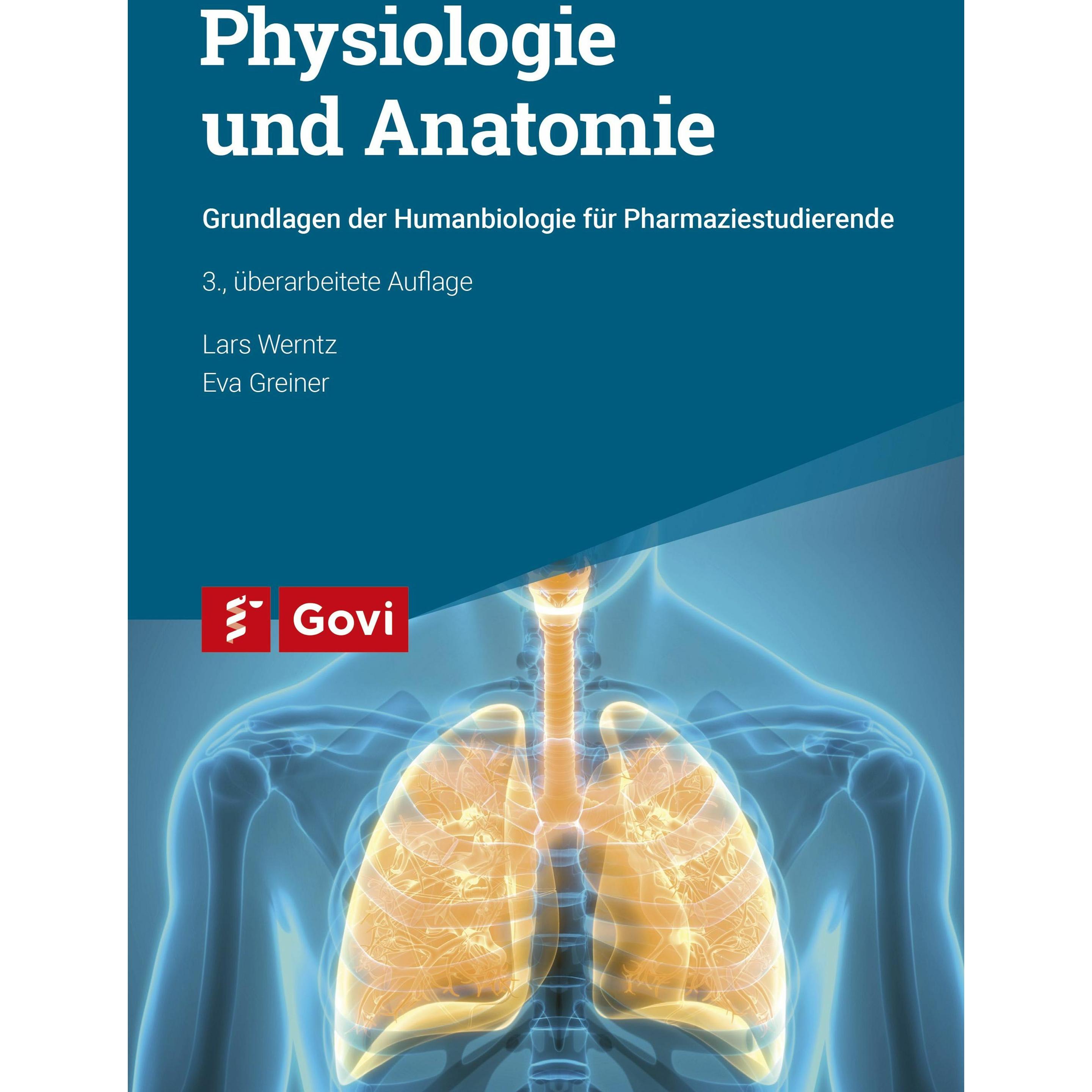 Physiologie und Anatomie für Pharmazeuten, Fachbücher von Eva Greiner, Lars Werntz