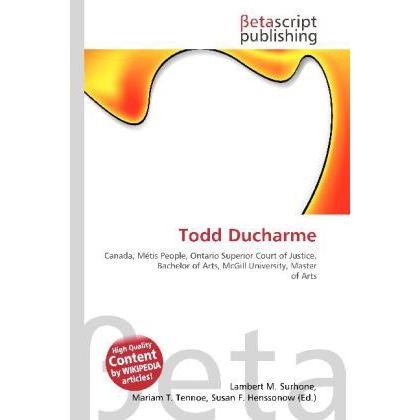 Todd Ducharme, Ratgeber von Lambert M. Surhone, Mariam T. Tennoe, Susan F. Henssonow
