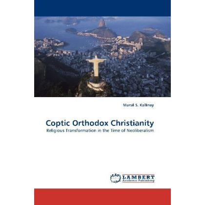 Coptic Orthodox Christianity, Fachbücher von Marsil S. Kalliney