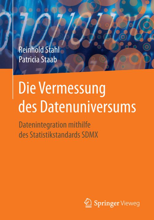 Produktbild Die Vermessung des Datenuniversums (Deutsch, Patricia Staab, Reinhold Stahl, 2017)