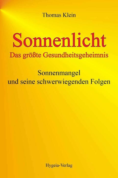 Produktbild Sonnenlicht. Das grösste Gesundheitsgeheimnis (Deutsch, Thomas Klein, 2010)