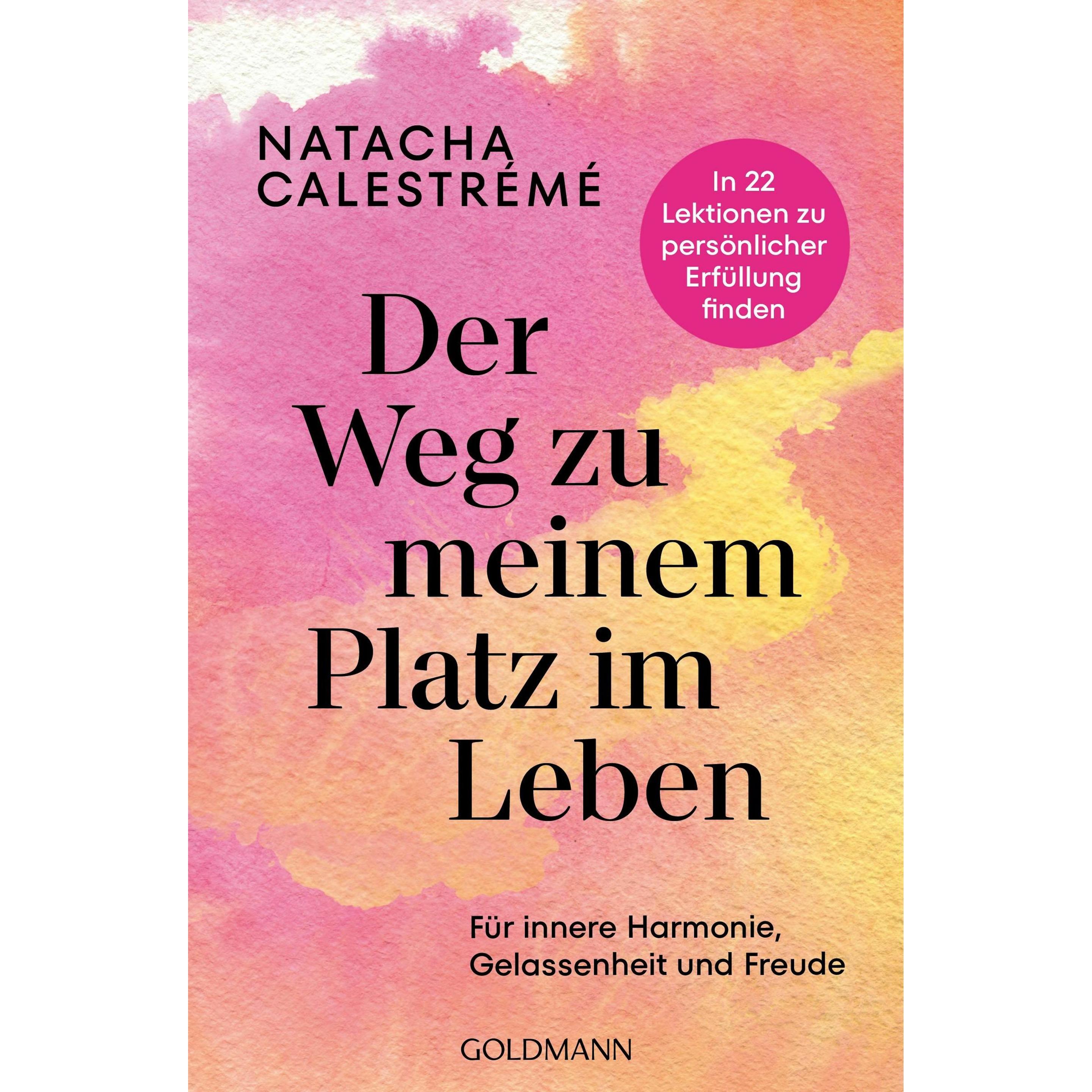 Der Weg zu meinem Platz im Leben, Ratgeber von Natacha Calestrémé