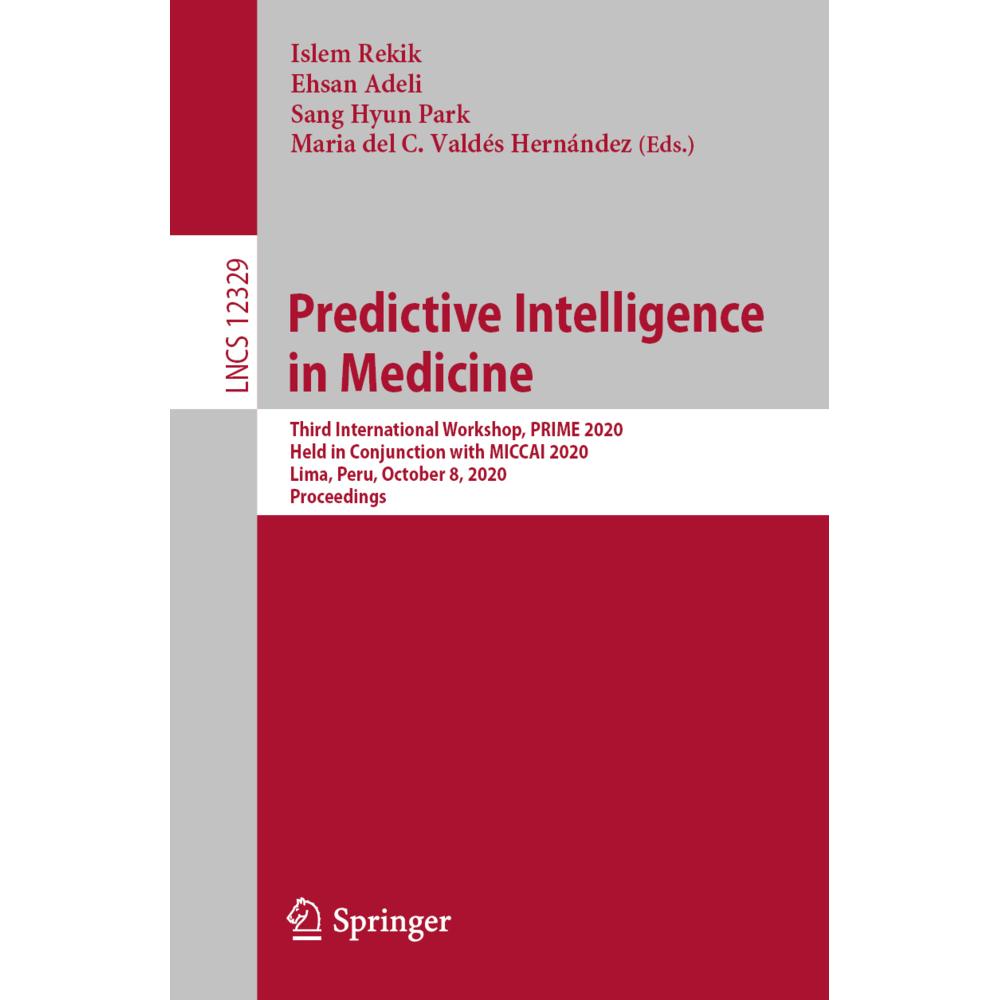 Predictive Intelligence in Medicine, Fachbücher von Islem Rekik, Sang Hyun Park, Ehsan Adeli, Maria del C. Valdés Hernán...
