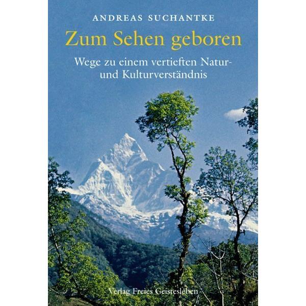 Zum Sehen geboren, Ratgeber von Andreas Suchantke