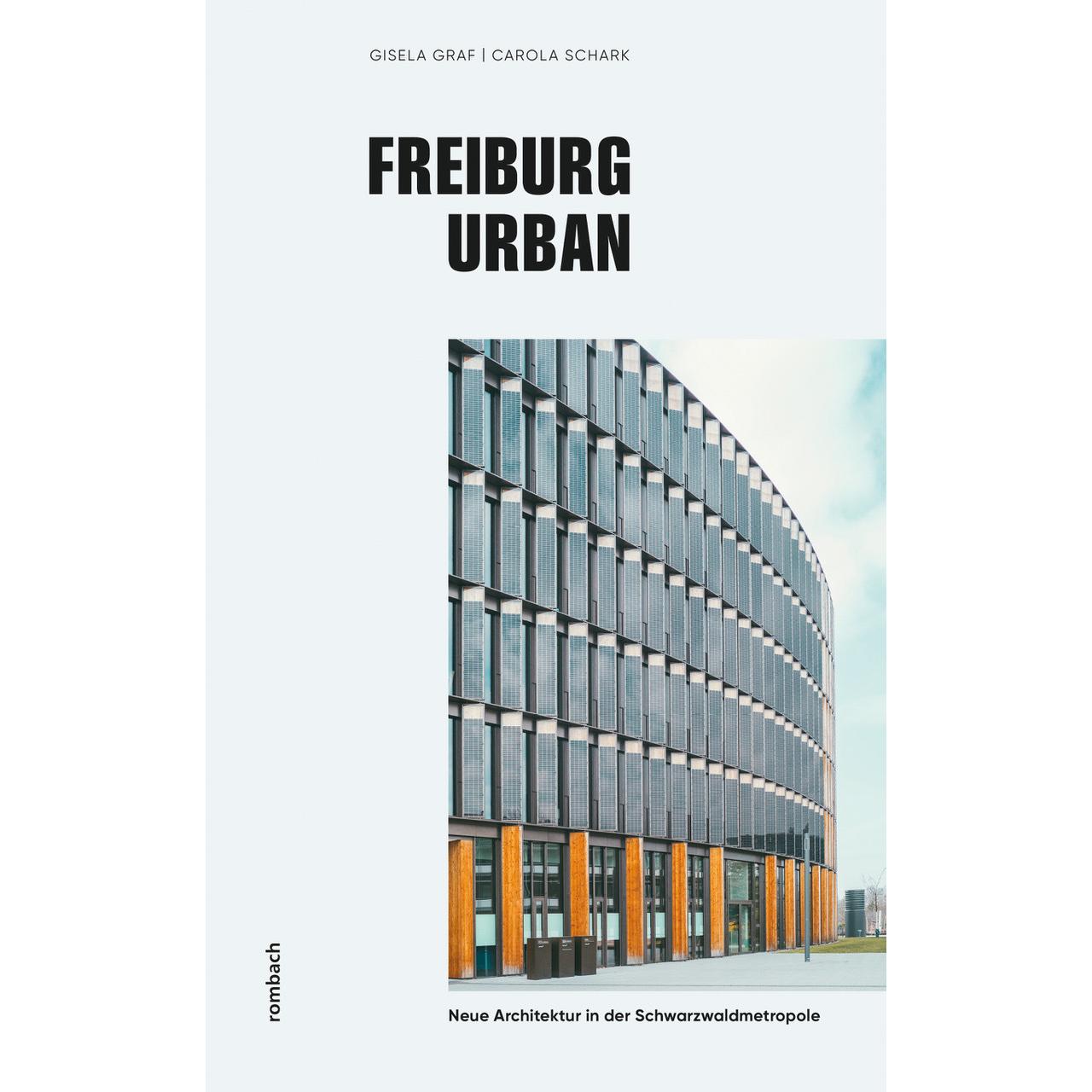 Freiburg urban, Ratgeber von Carola Schark, Gisela Graf