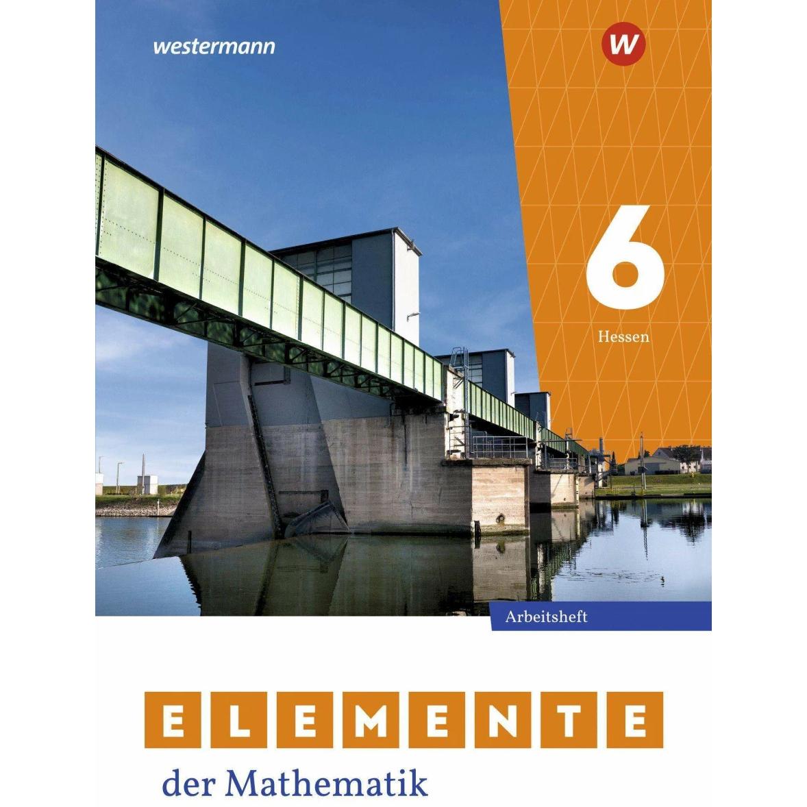 Elemente der Mathematik SI 6. Arbeitsheft mit Lösungen. Für Gymnasien in Hessen, Schulbücher