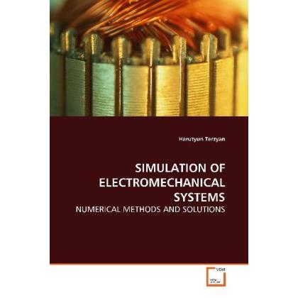 Simulation Of Electromechanical Systems, Fachbücher von Harutyun Terzyan