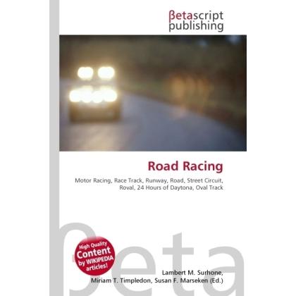 Thumbnail - Road Racing, Ratgeber von Lambert M. Surhone, Miriam T. Timpledon, Susan F. Marseken
