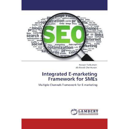 Integrated E-marketing Framework for SMEs, Fachbücher von Ab Razak Che Hussin, Hassan Torkaman