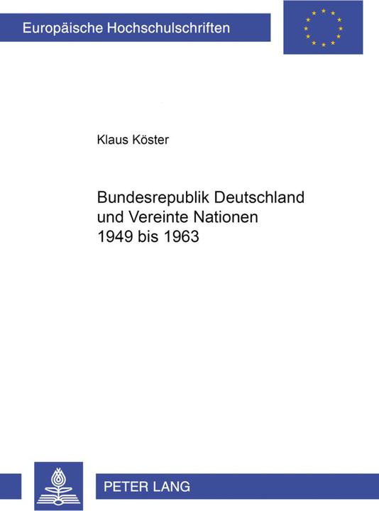 Energie-Label Bundesrepublik Deutschland und Vereinte Nationen 1949 bis 1963 (Deutsch, Klaus Köster, 2000)