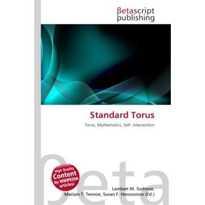 Standard Torus, Schulbücher von Lambert M. Surhone, Mariam T. Tennoe, Susan F. Henssonow