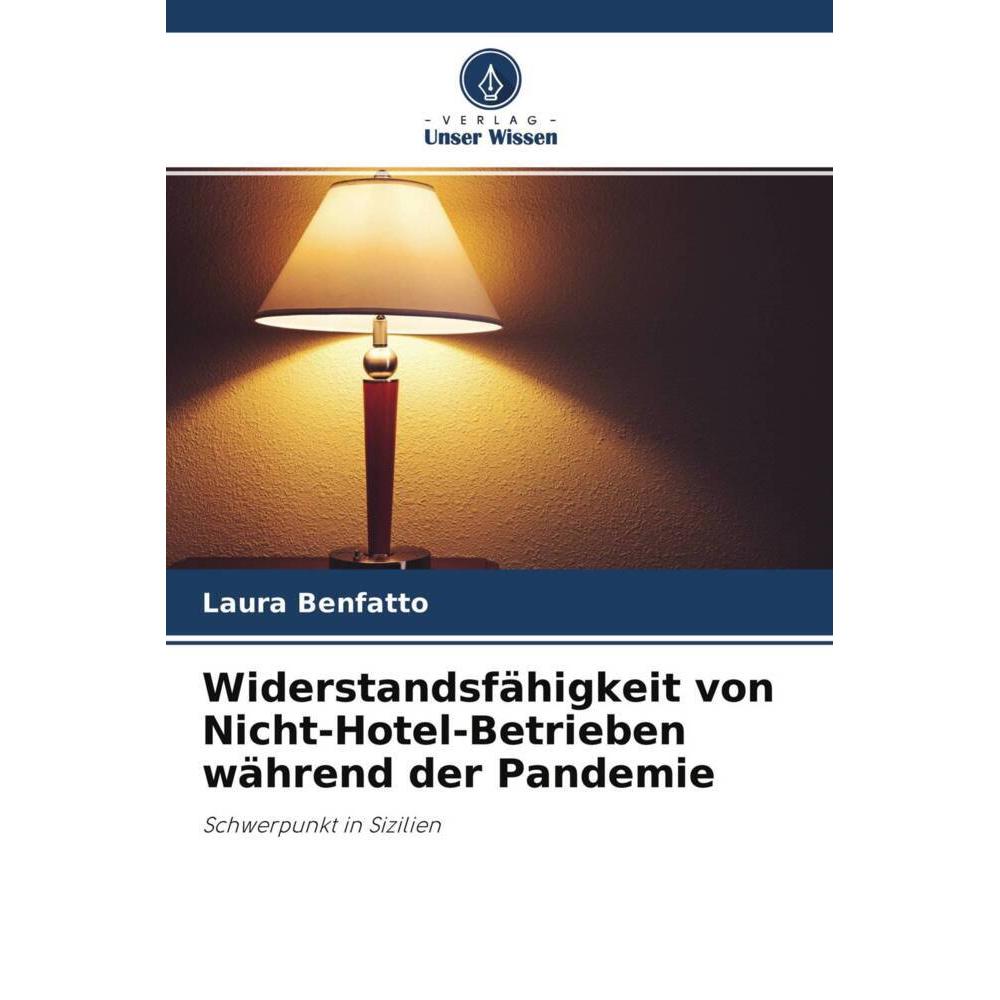 Widerstandsfähigkeit von Nicht-Hotel-Betrieben während der Pandemie, Fachbücher von Laura Benfatto