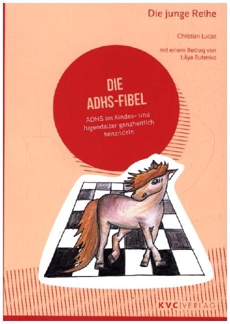 Image du produit Die ADHS-Fibel (Allemand, Christian Lucae, 2023)