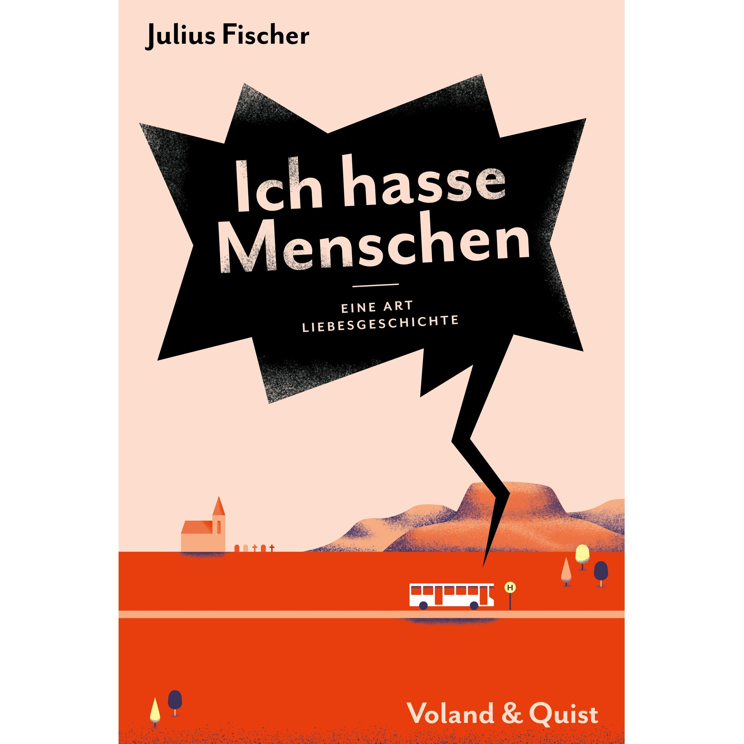Ich hasse Menschen 2. Eine Art Liebesgeschichte, Belletristik von Julius Fischer