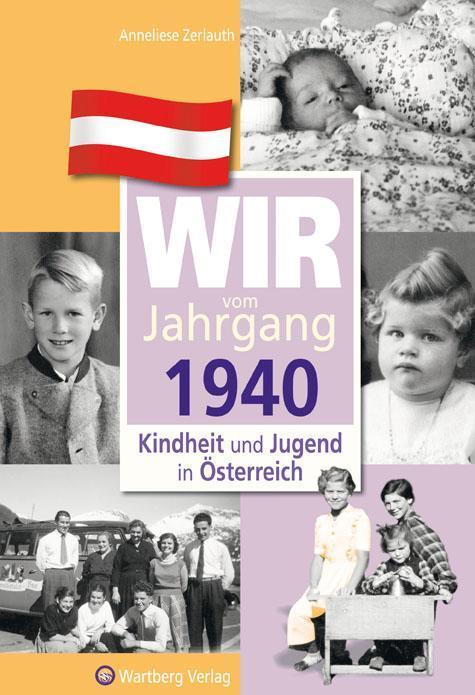 Produktbild Kindheit und Jugend in Österreich: Wir vom Jahrgang 1940 (Deutsch, Anneliese Zerlauth, 2022)