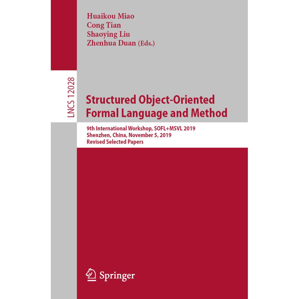 Structured Object-Oriented Formal Language and Method, Fachbücher von Shaoying Liu, Huaikou Miao, Zhenhua Duan, Cong Tia...