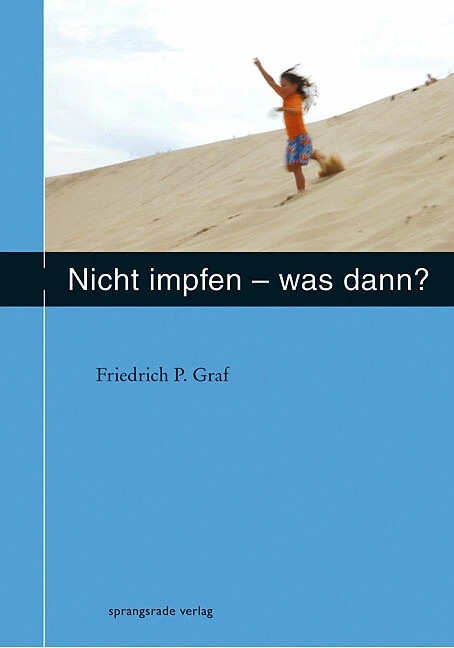 Produktbild Nicht Impfen was dann (Deutsch, Friedrich P Graf, 2018)