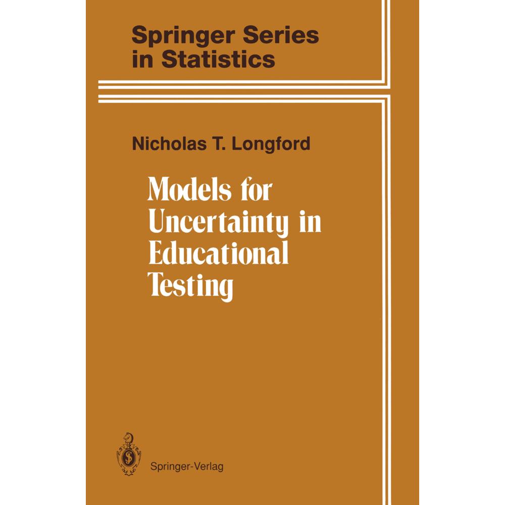 Models for Uncertainty in Educational Testing, Fachbücher von Nicholas T. Longford
