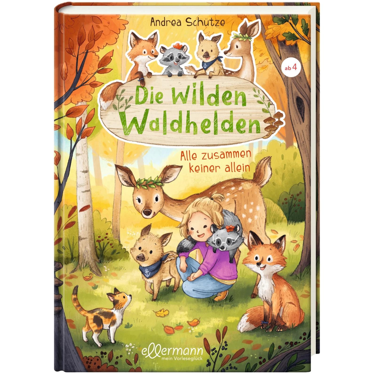 Die wilden Waldhelden, Kinderbücher von Andrea Schütze, Carola Sieverding