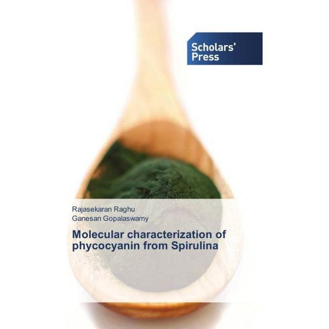 Molecular characterization of phycocyanin from Spirulina, Fachbücher