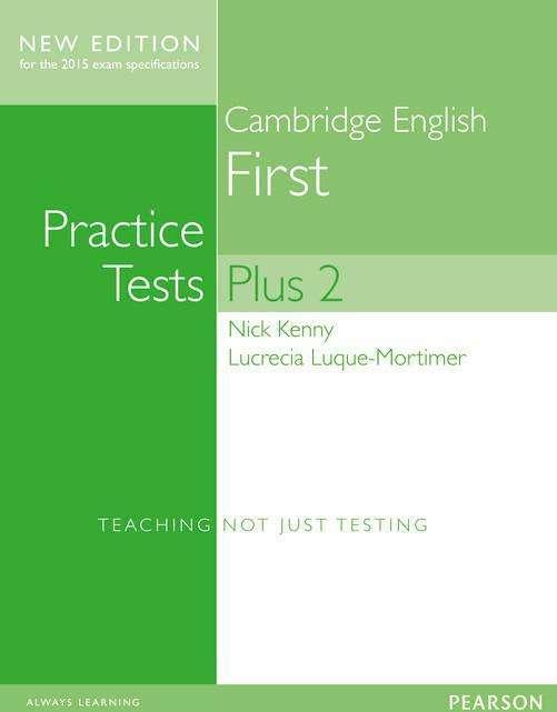 Produktbild Cambridge Practice Tests Plus New Edition 2014 First Students' Book with Key (Englisch, Lucrecia Luque-Mortimer, Nick Kenny, 2014)
