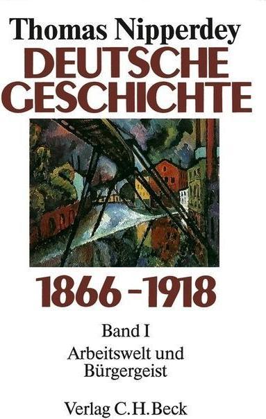 Produktbild Deutsche Geschichte 1866-1918. I (Deutsch, Thomas Nipperdey, 1990)