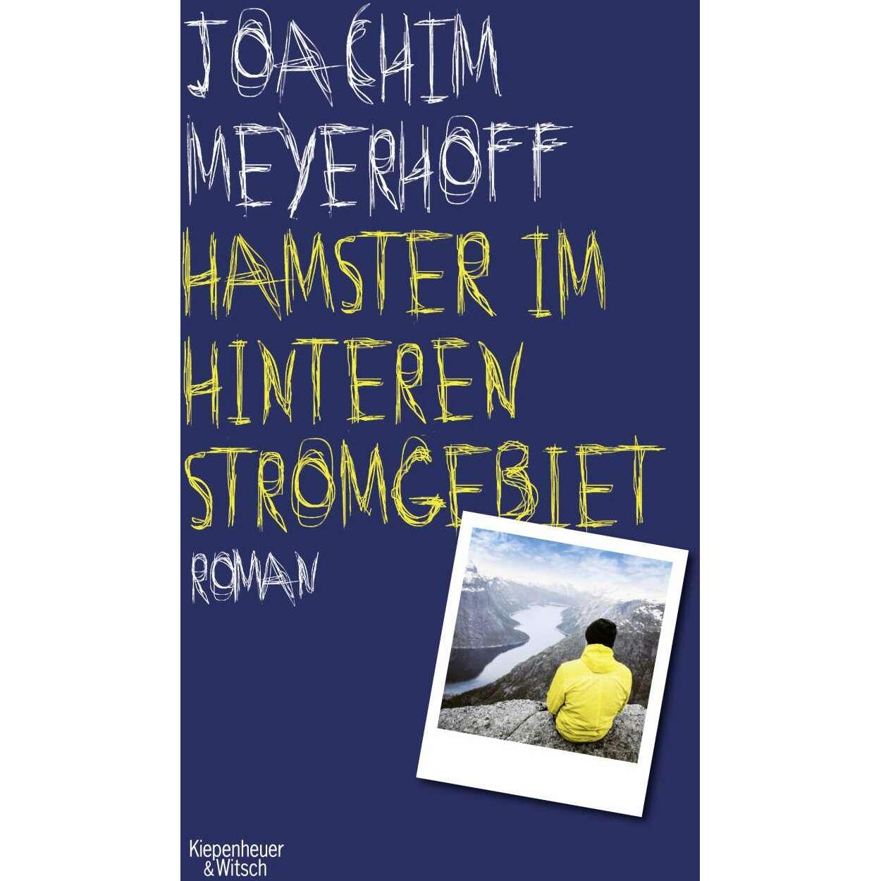Hamster im hinteren Stromgebiet, Belletristik von Joachim Meyerhoff