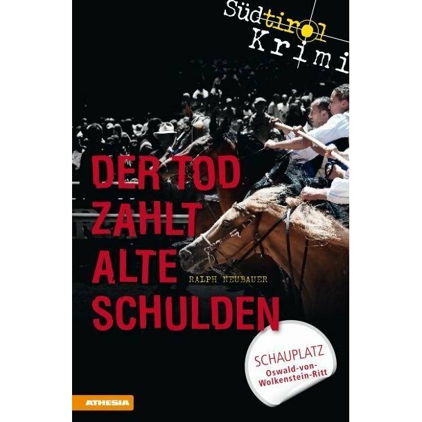 Der Tod zahlt alte Schulden, Belletristik von Ralph Neubauer