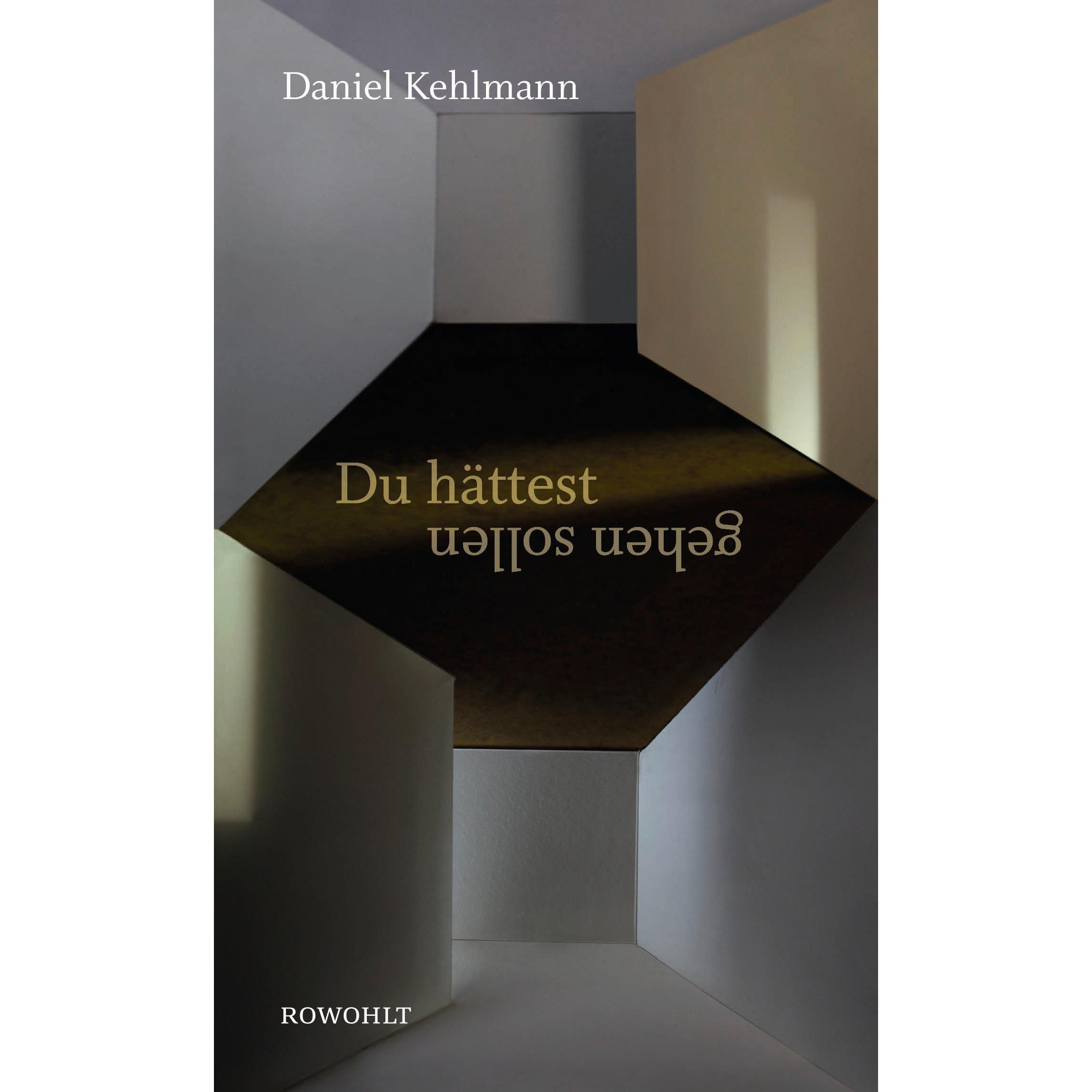 Du hättest gehen sollen, Belletristik von Daniel Kehlmann