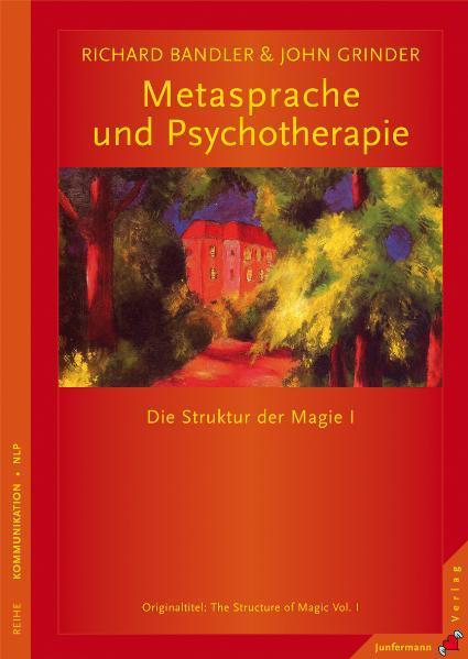 Produktbild Die Struktur der Magie 1. Metasprache und Psychotherapie (Deutsch, Richard Bandler, 2011)