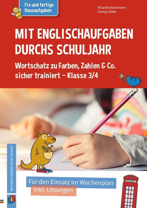 Mit Englischaufgaben durchs Schuljahr – Wortschatz zu Farben, Zahlen & Co. sicher trainiert – (Deutsch, Ricarda Dransmann, Svenja Sölter, 2021)