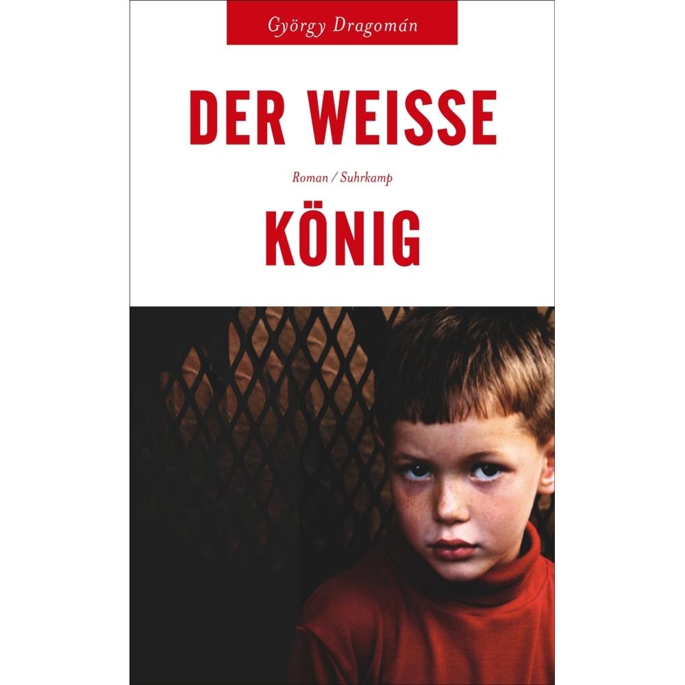 Der weisse König, Belletristik von György Dragomán