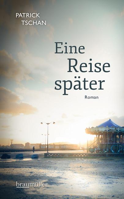 Produktbild Eine Reise später (Deutsch, Patrick Tschan, 2015)