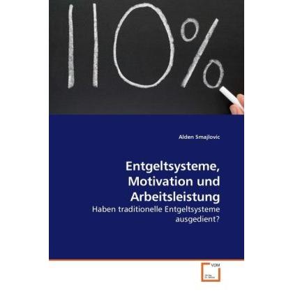 Entgeltsysteme, Motivation und Arbeitsleistung, Fachbücher