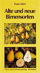 Produktbild Alte und neue Birnensorten (Deutsch, Franz Mühl, 2013)