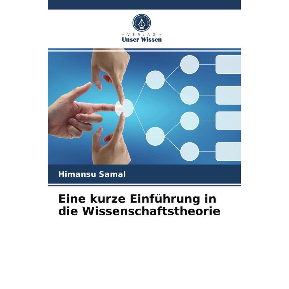 Eine kurze Einführung in die Wissenschaftstheorie, Sachbücher von Himansu Samal