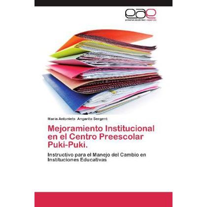 Mejoramiento Institucional en el Centro Preescolar Puki-Puki., Fachbücher