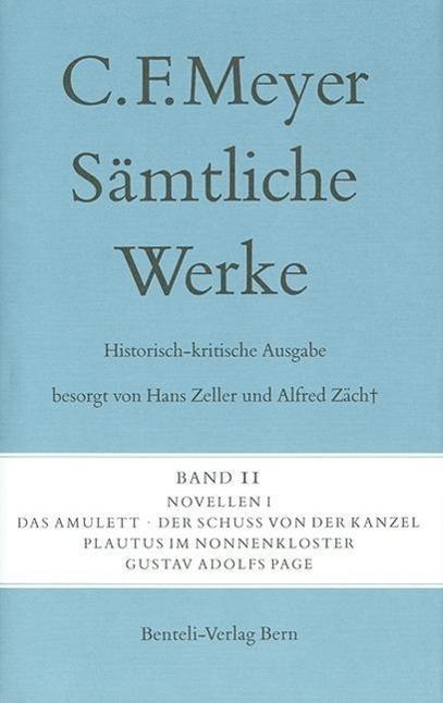 Produktbild Sämtliche Werke. Historisch-kritische Ausgabe 11. Novellen I (Deutsch, Conrad Ferdinand Meyer, 2014)
