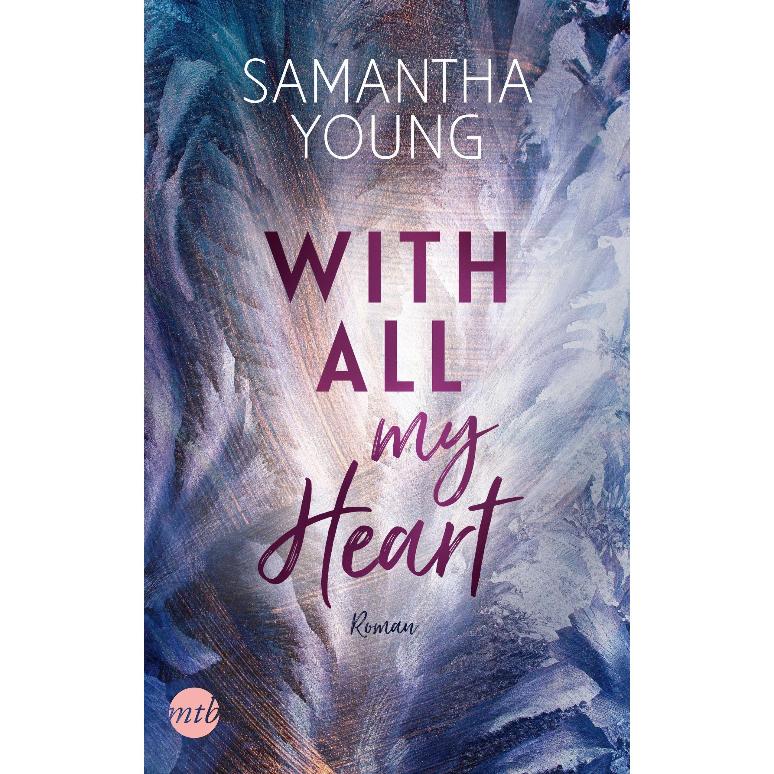 With All My Heart, Belletristik von Samantha Young