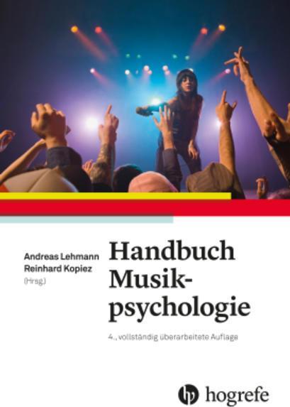 Produktbild Handbuch Musikpsychologie (Deutsch, Andreas Lehmann, Reinhard Kopiez, 2017)
