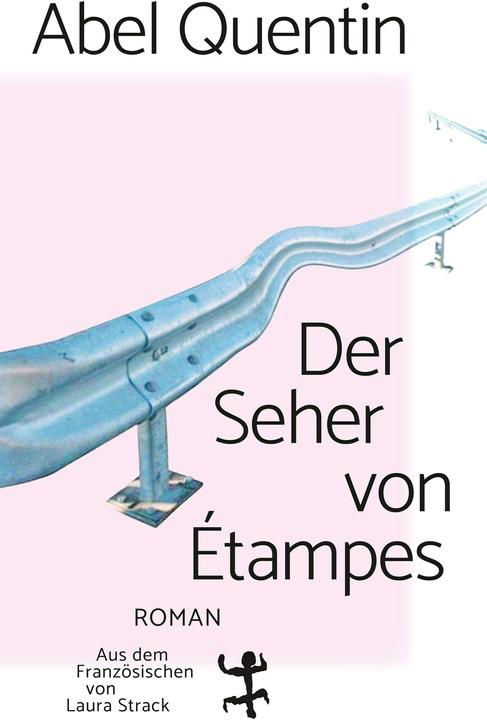 Produktbild Der Seher von Étampes (Deutsch, Abel Quentin, Laura Strack, 2024)