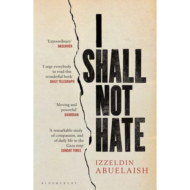 I Shall Not Hate (A Gaza Doctor's Journey on the Road to Peace and Human Dignity), Fachbücher von Abuelaish Izzeldin
