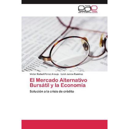 El Mercado Alternativo Bursátil y la Economía, Fachbücher