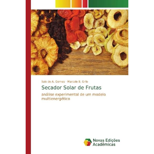 Secador Solar de Frutas, Fachbücher von Marcelo B. Grilo, Ítalo de A. Gomes